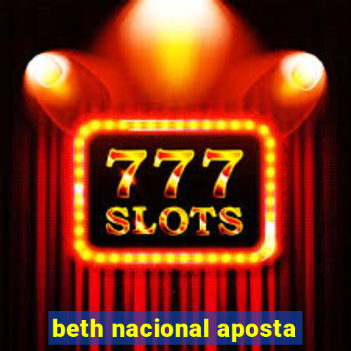 beth nacional aposta